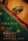 A Change of Heart by Sonali Dev