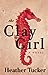 The Clay Girl (Ari Appleton, #1)