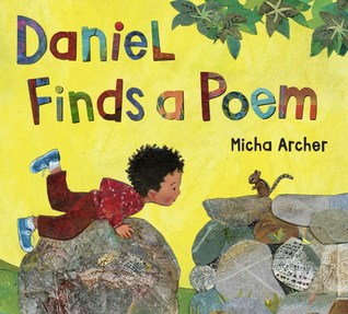 Daniel Finds a Poem by Micha Archer