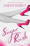 Sugar Rush by Sawyer Bennett