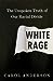 White Rage: The Unspoken Tr...