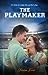 The Playmaker (Big Play, #1)