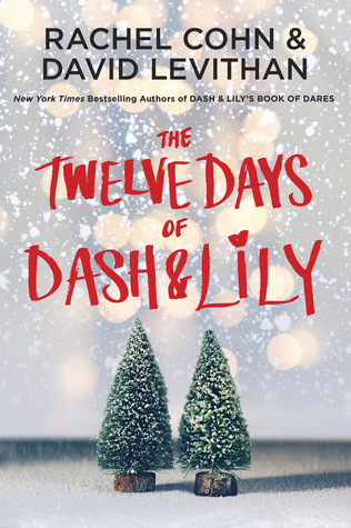 The Twelve Days of Dash & Lily by Rachel Cohn