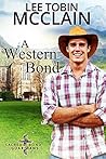 A Western Bond by Lee Tobin McClain