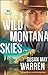 Wild Montana Skies (Montana Rescue, #1) by Susan May Warren