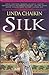 SILK by Linda Lee Chaikin