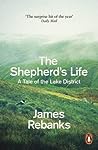 The Shepherd's Life by James Rebanks