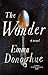 The Wonder by Emma Donoghue