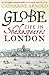 Globe: Life in Shakespeare's London