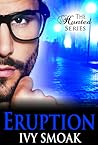 Eruption by Ivy Smoak