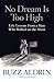 No Dream Is Too High: Life Lessons From a Man Who Walked on the Moon