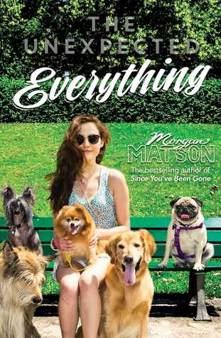 The Unexpected Everything by Morgan Matson