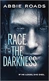 Race the Darkness (Fatal Dreams, #1)