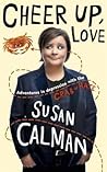 Cheer Up, Love by Susan Calman