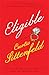 Eligible: A Modern Retelling of Pride & Prejudice