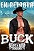 Buck (Rope 'n Ride, #1) by Em Petrova