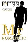 Mr. Romantic by J.A. Huss