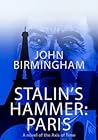 Stalin's Hammer by John Birmingham