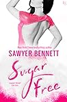 Sugar Free by Sawyer Bennett