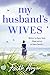 My Husband's Wives by Faith Hogan