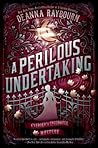 A Perilous Undertaking by Deanna Raybourn