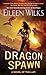 Dragon Spawn (World of the Lupi, #13) by Eileen Wilks