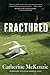 Fractured by Catherine McKenzie