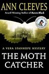 The Moth Catcher by Ann Cleeves