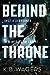 Behind the Throne (The Indranan War, #1)