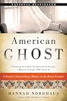 American Ghost by Hannah Nordhaus