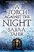 A Torch Against the Night by Sabaa Tahir