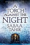 A Torch Against the Night by Sabaa Tahir