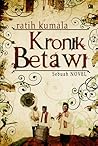 Kronik Betawi by Ratih Kumala