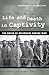 Life and Death in Captivity: The Abuse of Prisoners during War