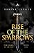 Rise of the Sparrows (The Relics of Ar'Zac #1)