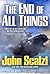 The End of All Things (Old Man's War, #6)