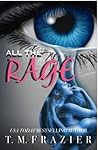 All the Rage by T.M. Frazier