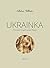 Ukrainka. The Story of a Girl Named Manya by Chloe White