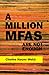 A Million MFAs Are Not Enough