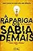 A rapariga que sabia demais by M.R. Carey