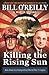 Killing the Rising Sun: How America Vanquished World War II Japan