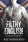 Filthy English by Ilsa Madden-Mills