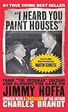 "I Heard You Paint Houses", Updated Edition by Charles Brandt