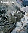 Armoured Trains by Paul Malmassari