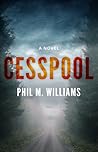 Cesspool by Phil M. Williams