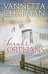 Sarah's Orphans by Vannetta Chapman