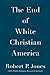 The End of White Christian America