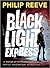 Black Light Express (Railhead, #2)