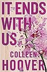 It Ends with Us by Colleen Hoover