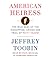 American Heiress: The Wild Saga of the Kidnapping, Crimes and Trial of Patty Hearst